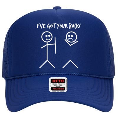 I'VE GOT YOUR BACK FUNNY High Crown Mesh Back Trucker Hat