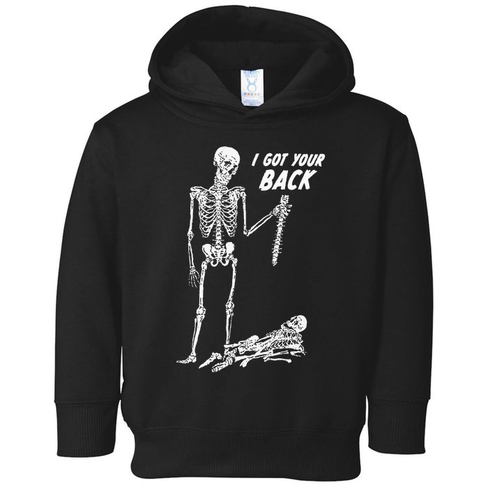 I Got Your Back Halloween Skeleton Skull Sarcastic Toddler Hoodie