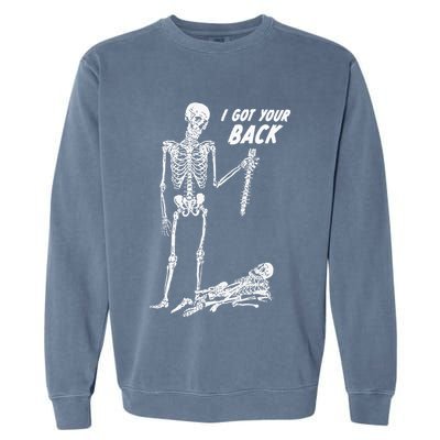 I Got Your Back Halloween Skeleton Skull Sarcastic Garment-Dyed Sweatshirt