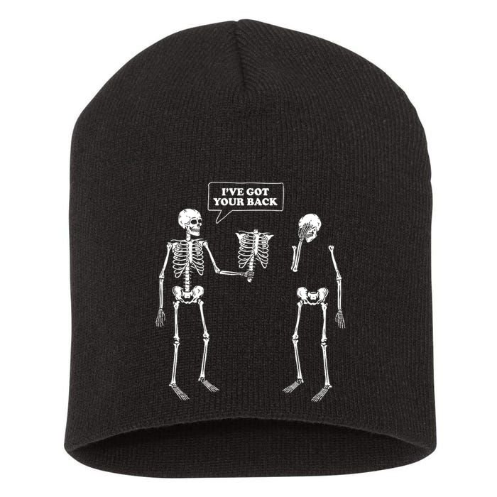 Ive Got Your Back | Funny Skeleton Pun Short Acrylic Beanie