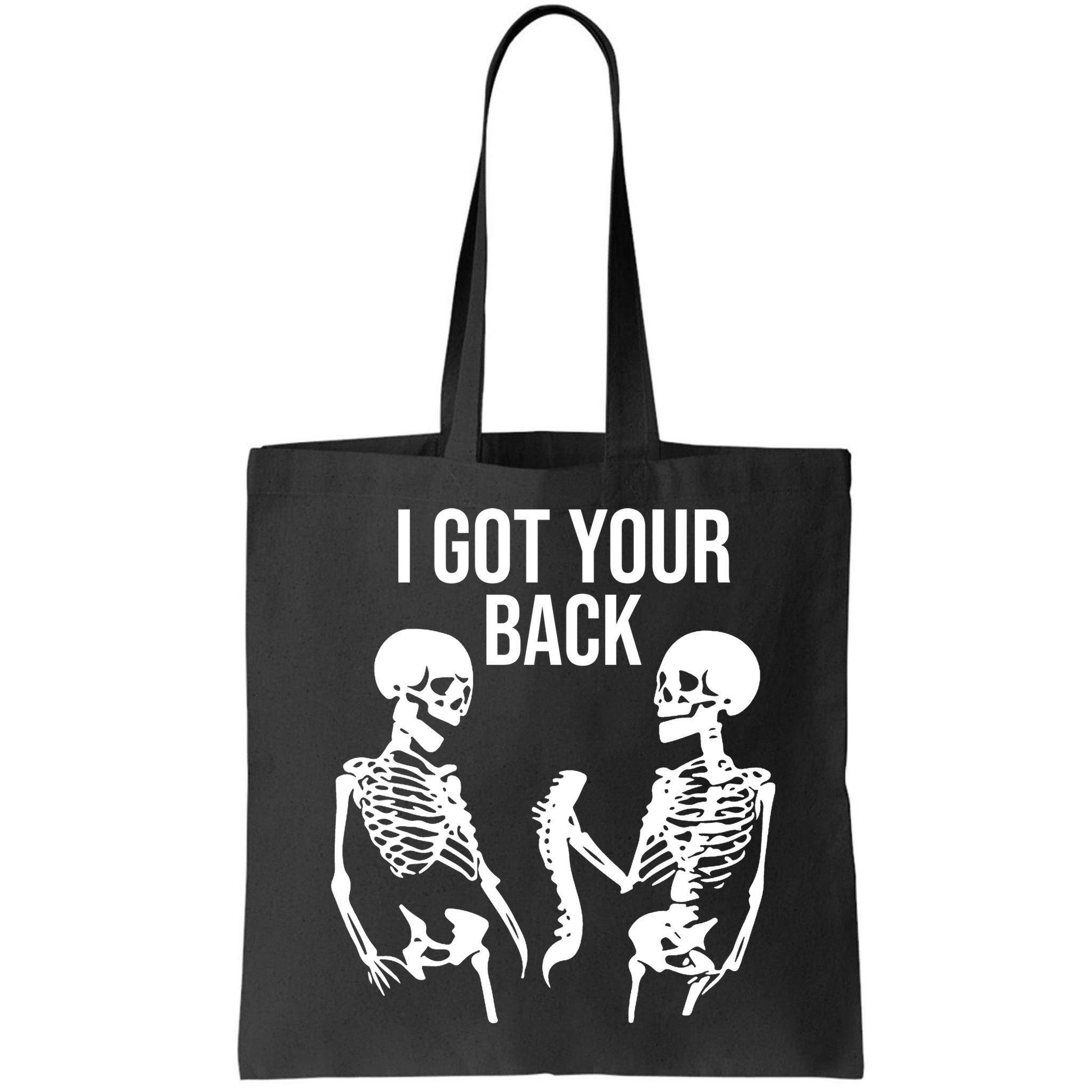 I Got Your Back Funny Skeleton Bag