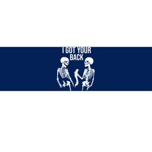 I Got Your Back Funny Skeleton Bumper Sticker