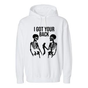 I Got Your Back Funny Skeleton Garment-Dyed Fleece Hoodie