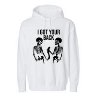 I Got Your Back Funny Skeleton Garment-Dyed Fleece Hoodie