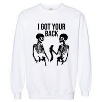 I Got Your Back Funny Skeleton Garment-Dyed Sweatshirt