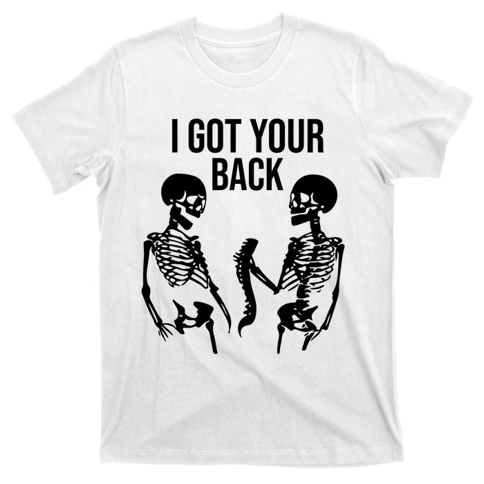 I Got Your Back Funny Skeleton T-Shirt