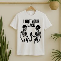 I Got Your Back Funny Skeleton T-Shirt