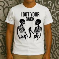 I Got Your Back Funny Skeleton T-Shirt