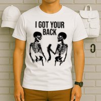 I Got Your Back Funny Skeleton T-Shirt