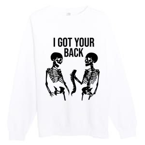 I Got Your Back Funny Skeleton Premium Crewneck Sweatshirt