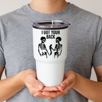 I Got Your Back Funny Skeleton Tumbler