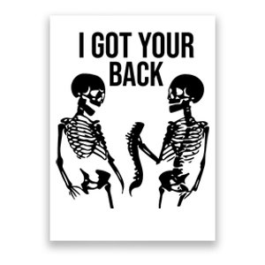 I Got Your Back Funny Skeleton Poster