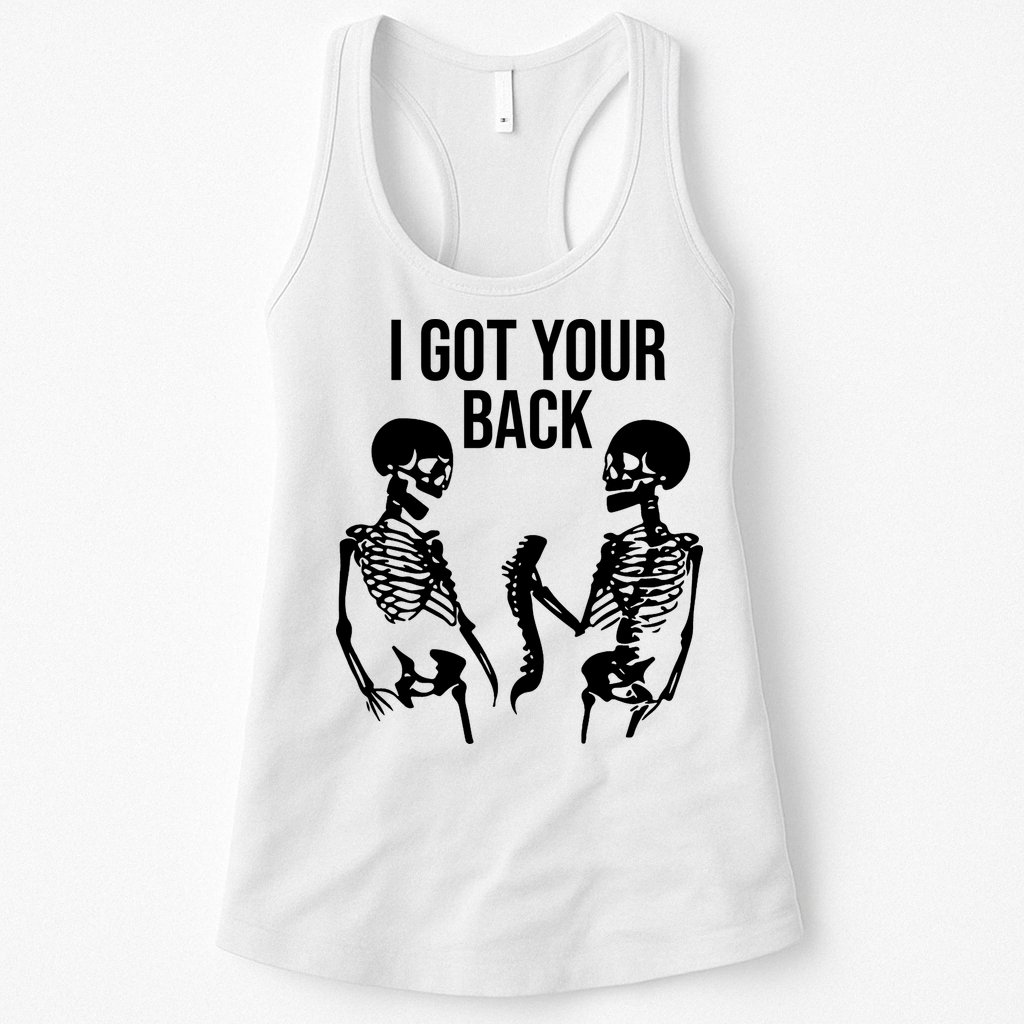 I Got Your Back Funny Skeleton Womens Tank Top