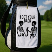 I Got Your Back Funny Skeleton Golf Towel