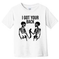 I Got Your Back Funny Skeleton Toddler T-Shirt