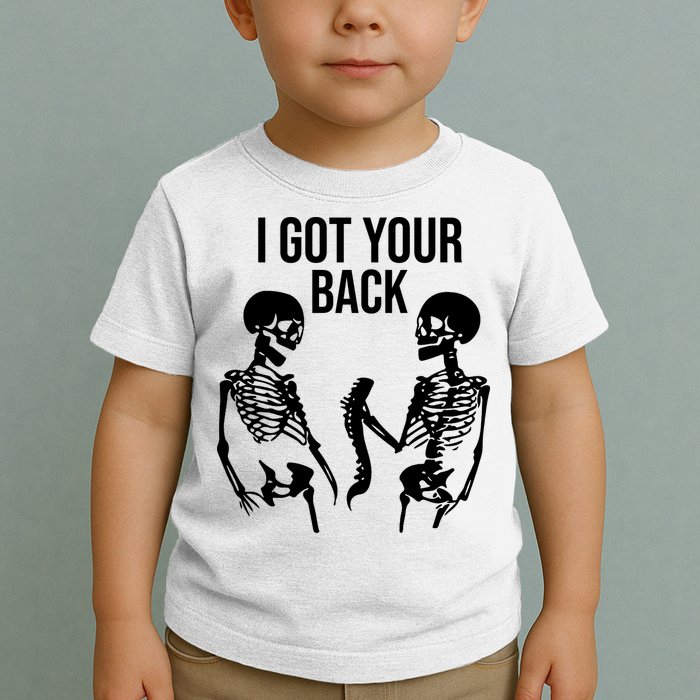 I Got Your Back Funny Skeleton Toddler T-Shirt