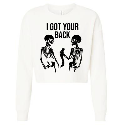 I Got Your Back Funny Skeleton Cropped Pullover Crew