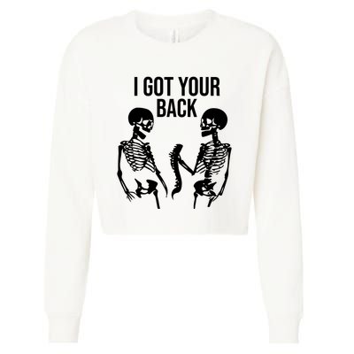 I Got Your Back Funny Skeleton Cropped Pullover Crew