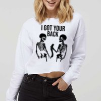 I Got Your Back Funny Skeleton Cropped Pullover Crew