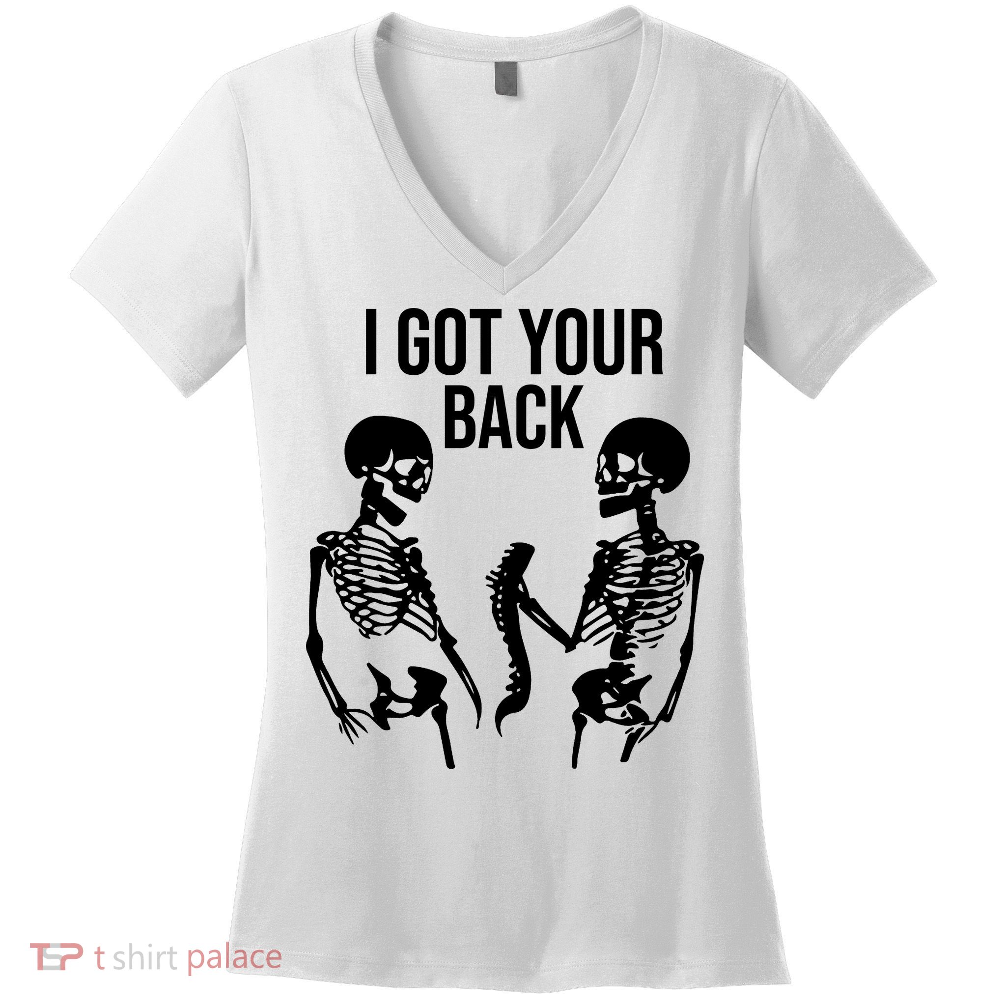 I Got Your Back Funny Skeleton Women's V-Neck T-Shirt