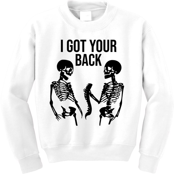 I Got Your Back Funny Skeleton Kids Sweatshirt