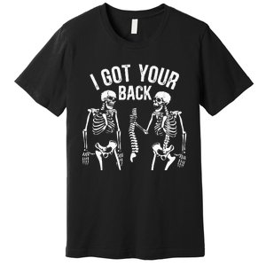 I Got Your Back Skeleton Spine Halloween Costume Premium T-Shirt