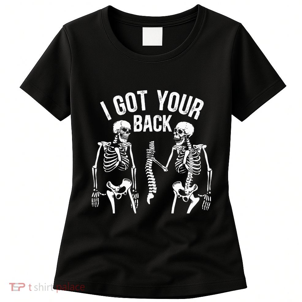 I Got Your Back Skeleton Spine Halloween Costume Womens T-Shirt