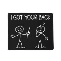 I Got Your Back Stick Figure Mousepad