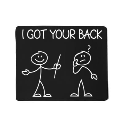 I Got Your Back Stick Figure Mousepad