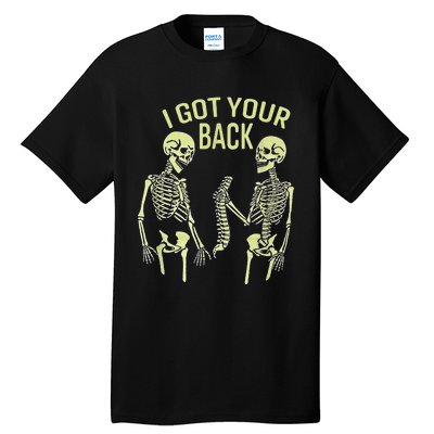 I Got Your Back Halloween Skeleton Skull Sarcastic Tall T-Shirt