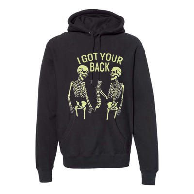 I Got Your Back Halloween Skeleton Skull Sarcastic Premium Hoodie