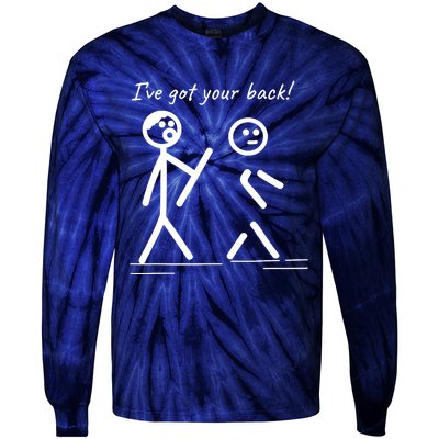 I Got Your Back Stick Figure Friendship Sarcasm Tie-Dye Long Sleeve Shirt