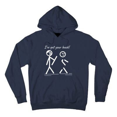 I Got Your Back Stick Figure Friendship Sarcasm Tall Hoodie