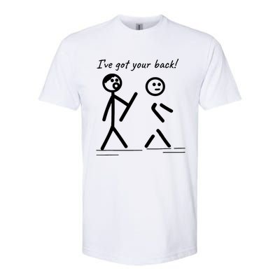 I Got Your Back Stick Figure Friendship Sarcasm Softstyle CVC T-Shirt