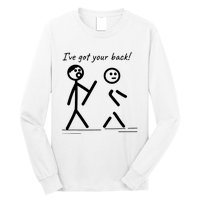 I Got Your Back Stick Figure Friendship Sarcasm Long Sleeve Shirt