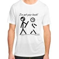 I Got Your Back Stick Figure Friendship Sarcasm Adult ChromaSoft Performance T-Shirt