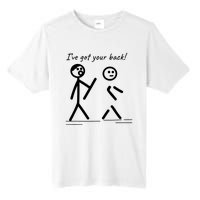 I Got Your Back Stick Figure Friendship Sarcasm Tall Fusion ChromaSoft Performance T-Shirt