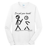 I Got Your Back Stick Figure Friendship Sarcasm Tall Long Sleeve T-Shirt