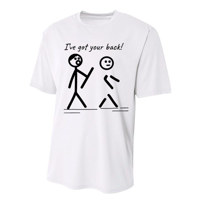 I Got Your Back Stick Figure Friendship Sarcasm Performance Sprint T-Shirt