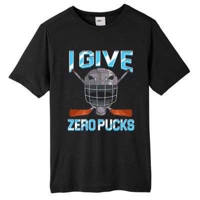 I Give Zero Pucks Pun Sarcastic Hockey Player Joke Meaningful Gift Tall Fusion ChromaSoft Performance T-Shirt