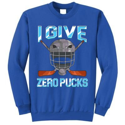 I Give Zero Pucks Pun Sarcastic Hockey Player Joke Meaningful Gift Tall Sweatshirt