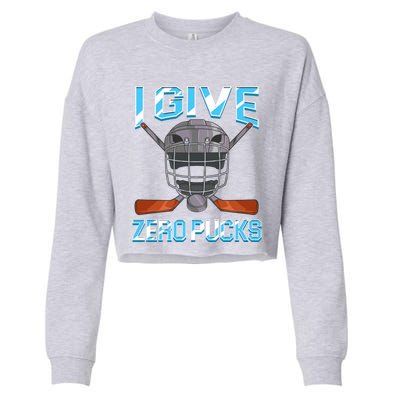 I Give Zero Pucks Pun Sarcastic Hockey Player Joke Meaningful Gift Cropped Pullover Crew