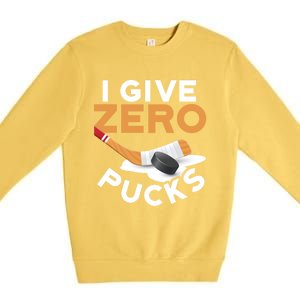 I Give Zero Pucks Hockey Design Funny Sports Pun Great Gift Premium Crewneck Sweatshirt