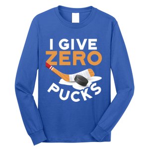 I Give Zero Pucks Hockey Design Funny Sports Pun Great Gift Long Sleeve Shirt