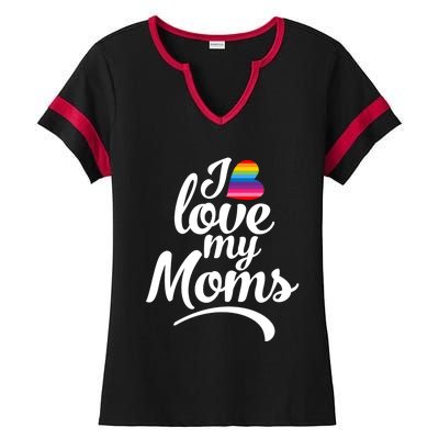 I Have 2 Moms I Love My Moms Ladies Halftime Notch Neck Tee