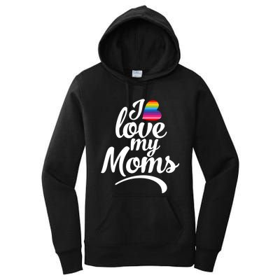 I Have 2 Moms I Love My Moms Women's Pullover Hoodie