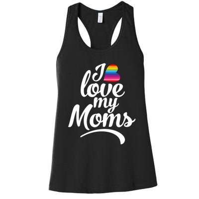 I Have 2 Moms I Love My Moms Women's Racerback Tank