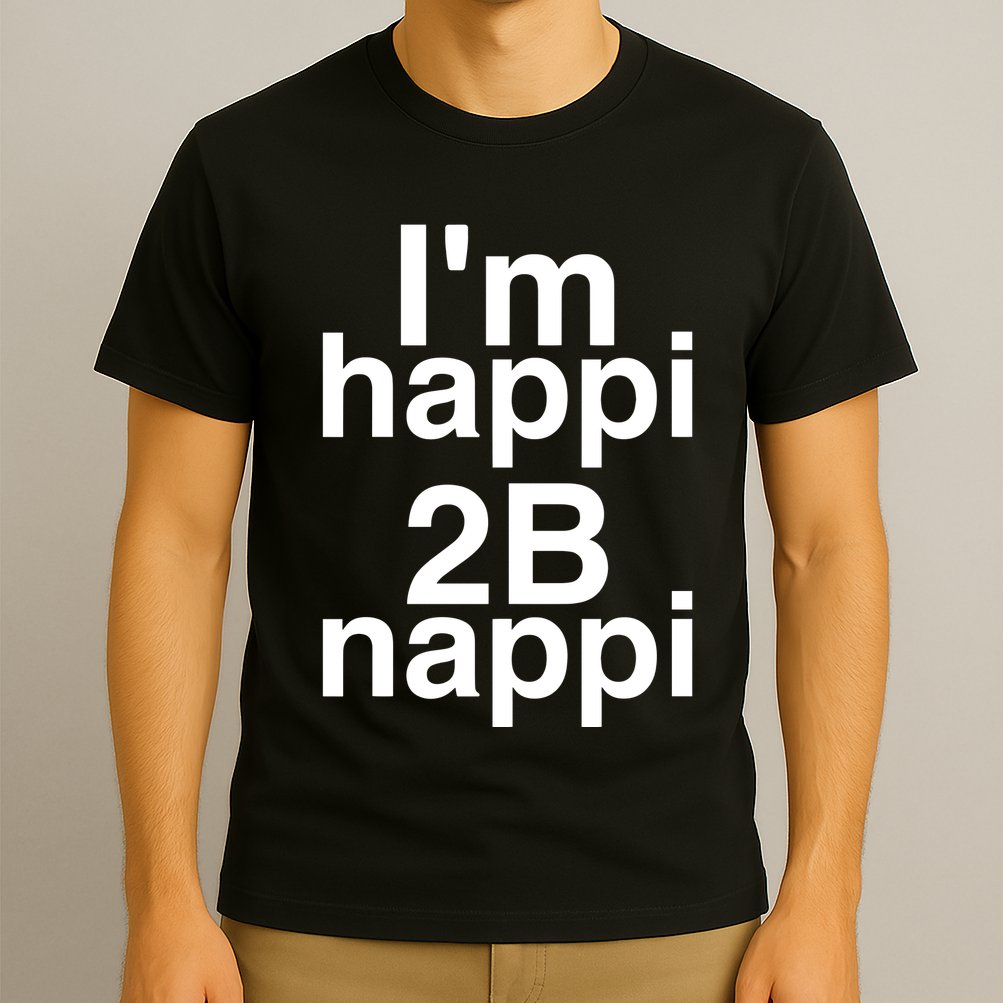 IM Happi 2b Nappi T-Shirt