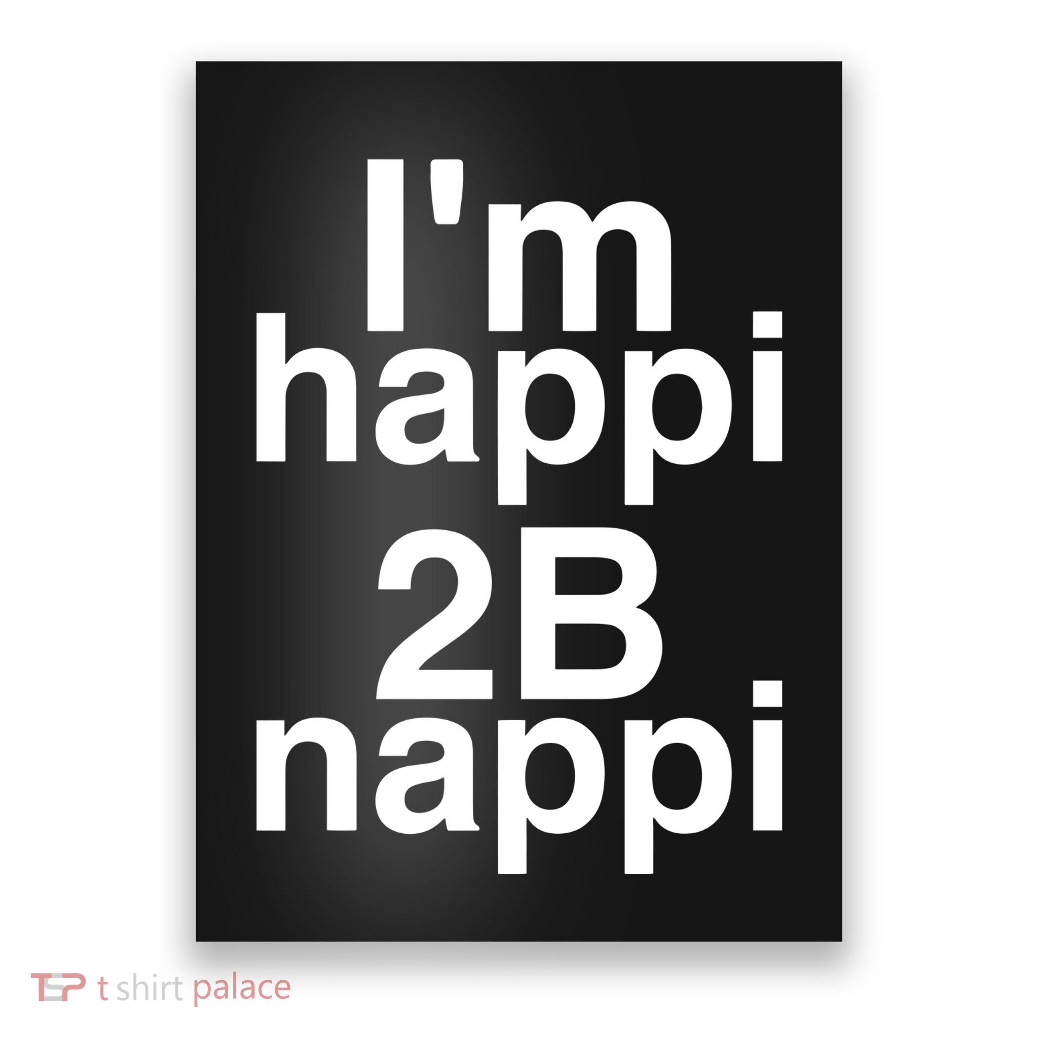 IM Happi 2b Nappi Poster