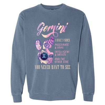 I Have 3 Sides Gemini Zodiac Sign Garment-Dyed Sweatshirt